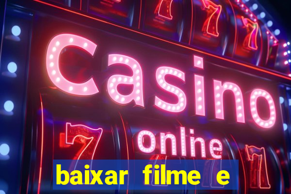 baixar filme e series mp4